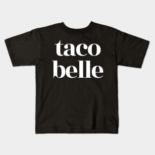 Taco Belle Funny Taco Tshirt My Princess name Is Taco Belle Kids T-Shirt